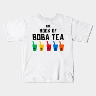 The Book Of Boba Tea Kids T-Shirt